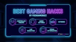 best hacks for gaming by feedgamebuzz