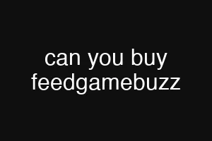 can you buy feedgamebuzz